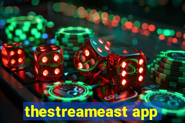 thestreameast app